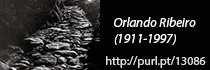 Orlando Ribeiro, 1911-1997: ponto de partida, lugar de encontro, BNP, 2011