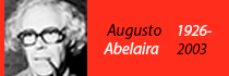 Catlogo de exposio: Augusto Abelaira, 1926-2003: mostra documental 2008